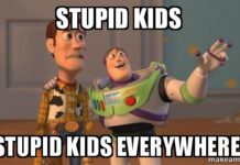 stupid kids